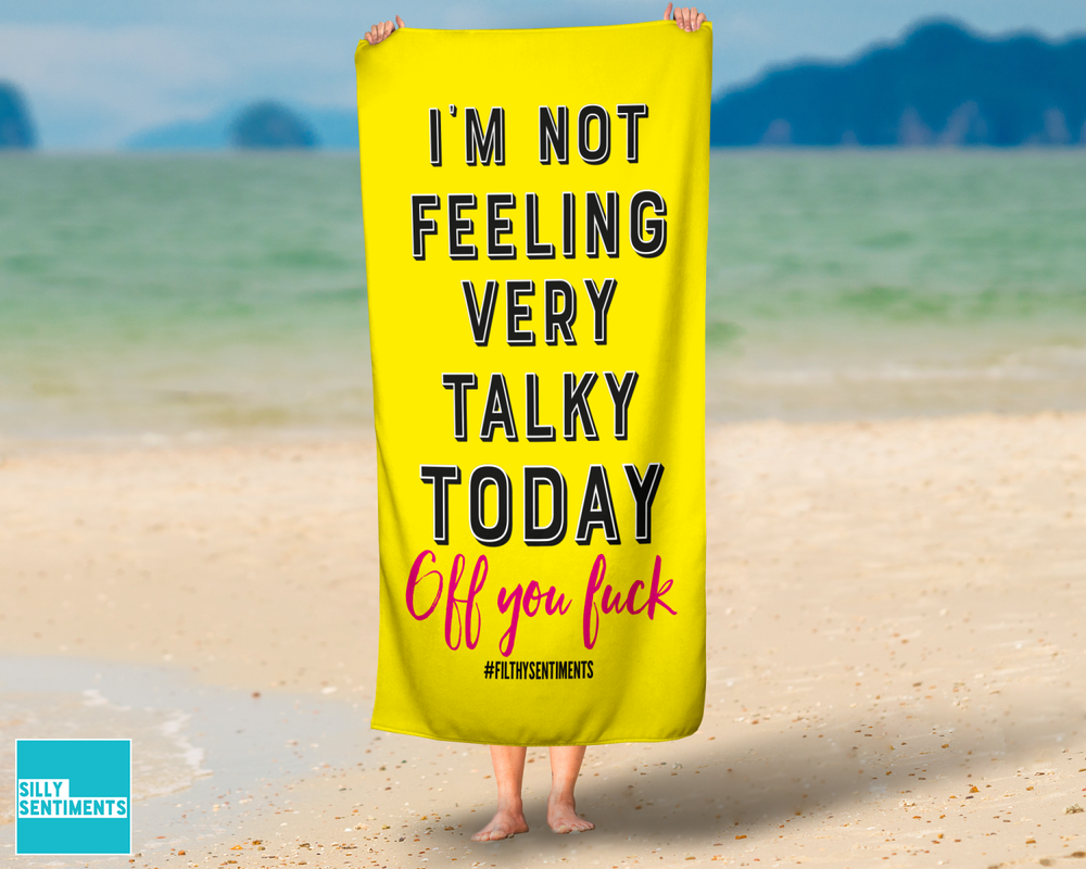 Not Feeling Talky Beach Towel #1 image